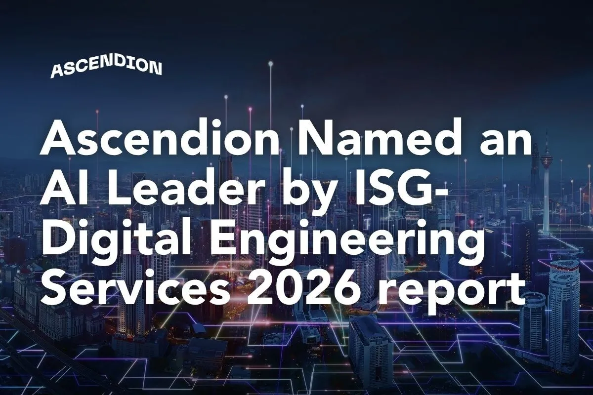 Ascendion Named an AI Leader by ISG for Integrated Platform and Application Services